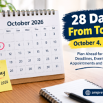 28 days from today calendar showing October 4, 2026